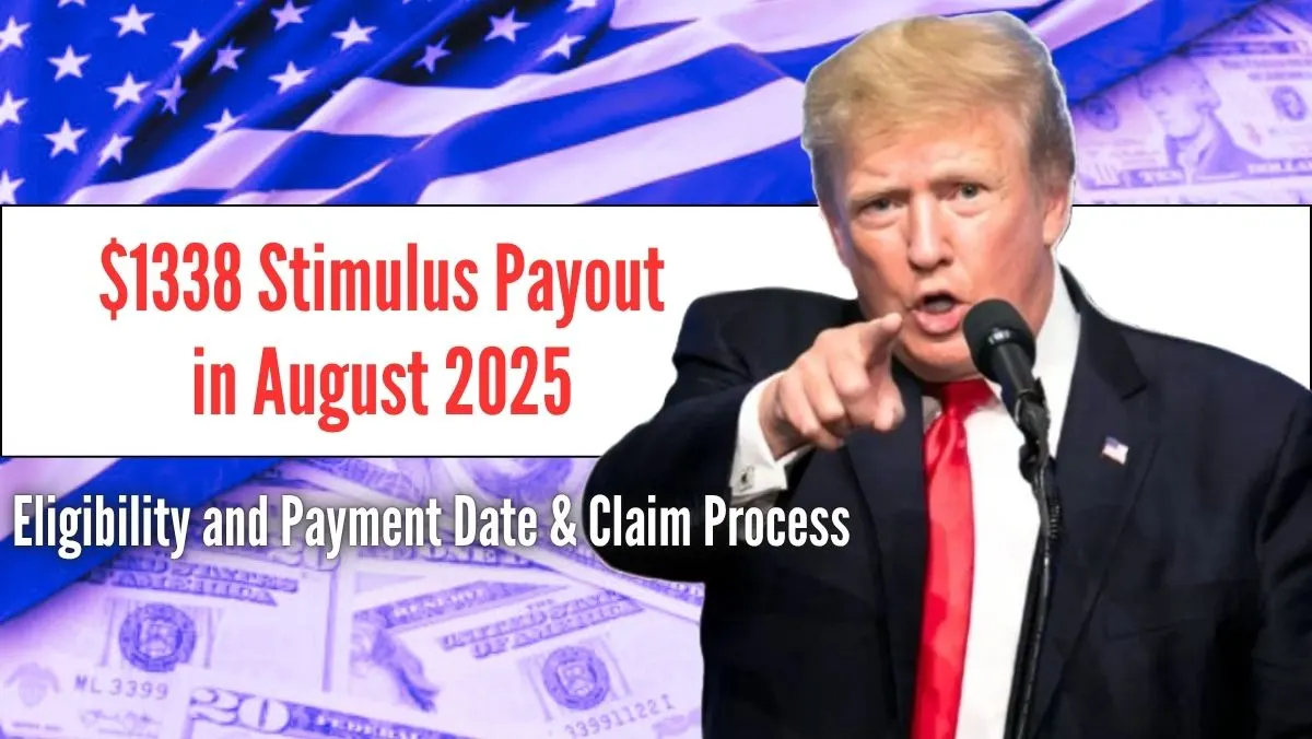 $1338 Stimulus Payout in August 2025