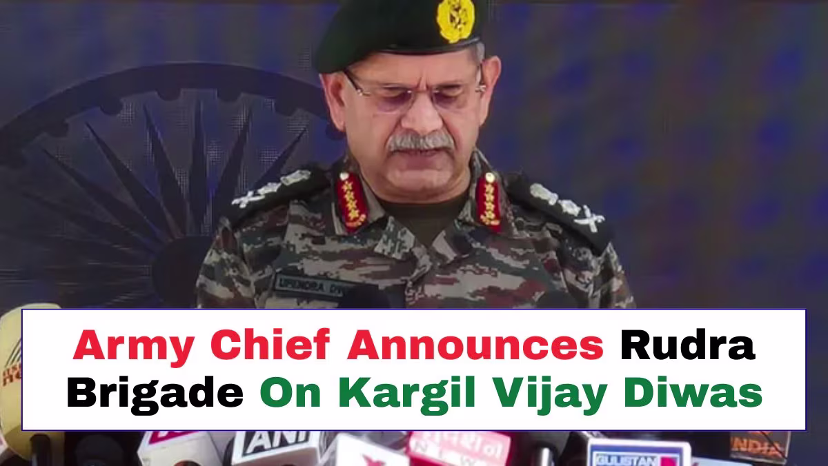 Army Chief Announces Rudra Brigade On Kargil Vijay Diwas 1 Rudra Brigade