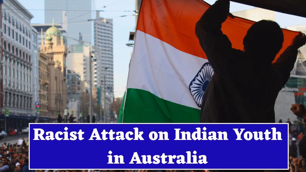 Racist Attack on Indian Youth in Australia