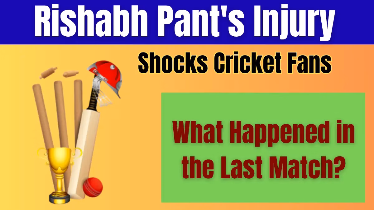 Rishabh Pant's Injury