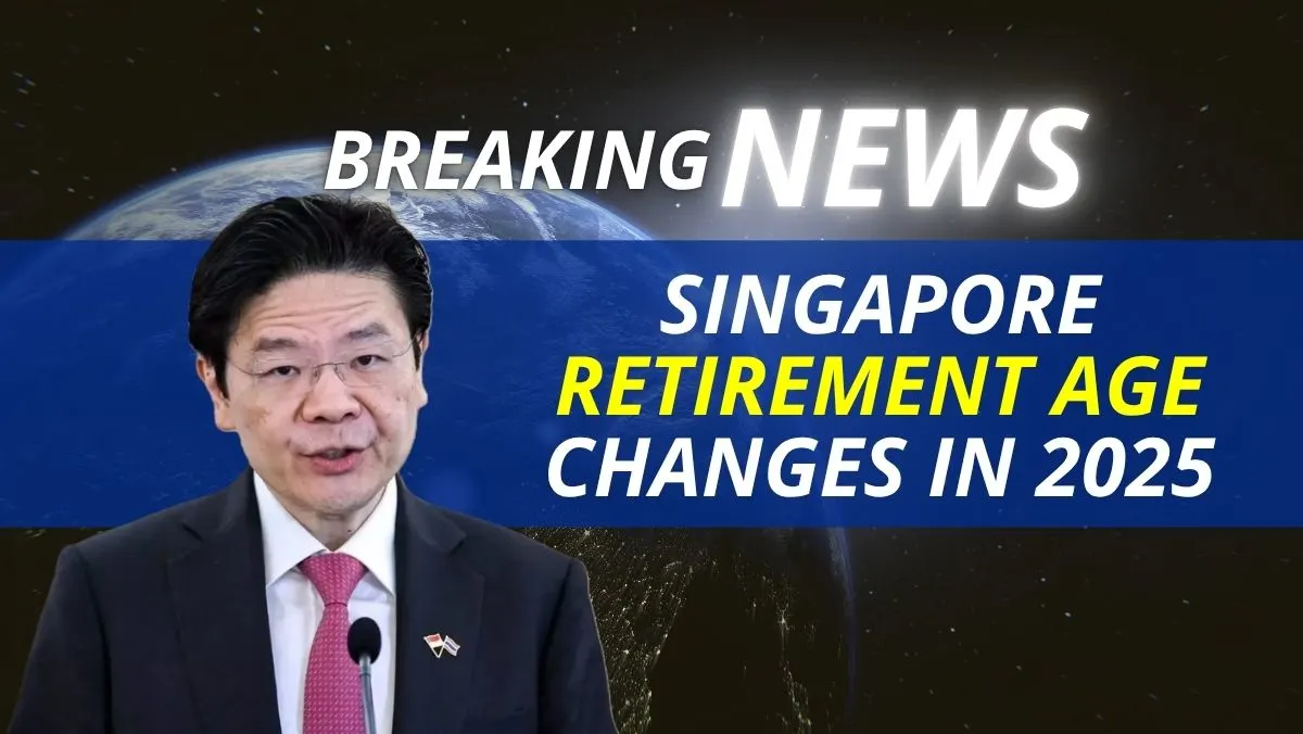 Singapore Retirement Age Changes 2025