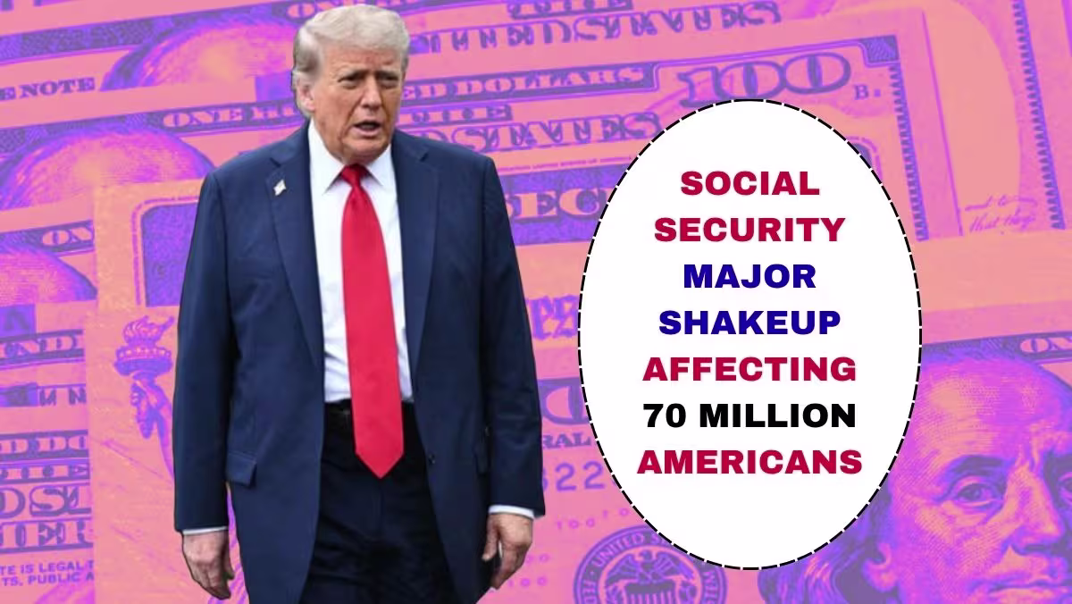 Social Security Major Shakeup Affecting 70 Million Americans