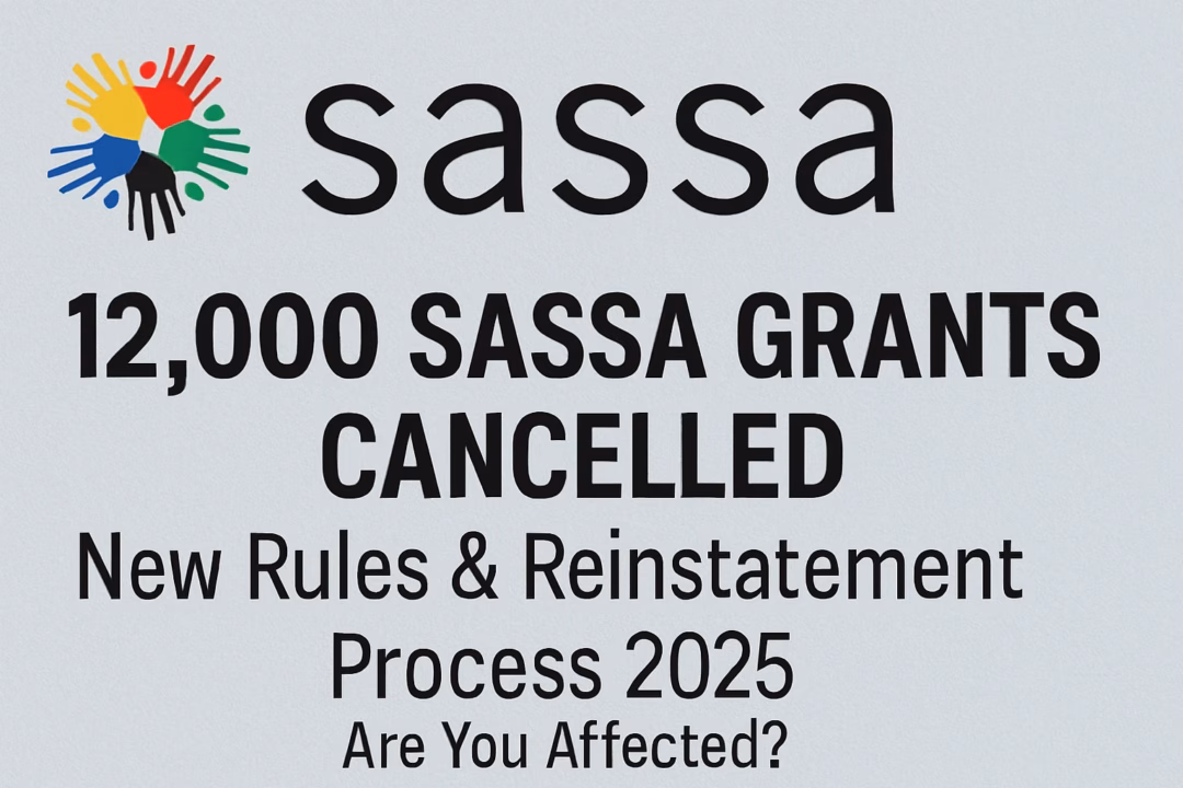 12000 SASSA Grants Cancelled