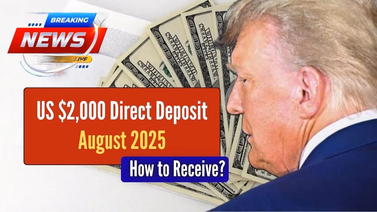 $2000 Direct Deposit August 2025