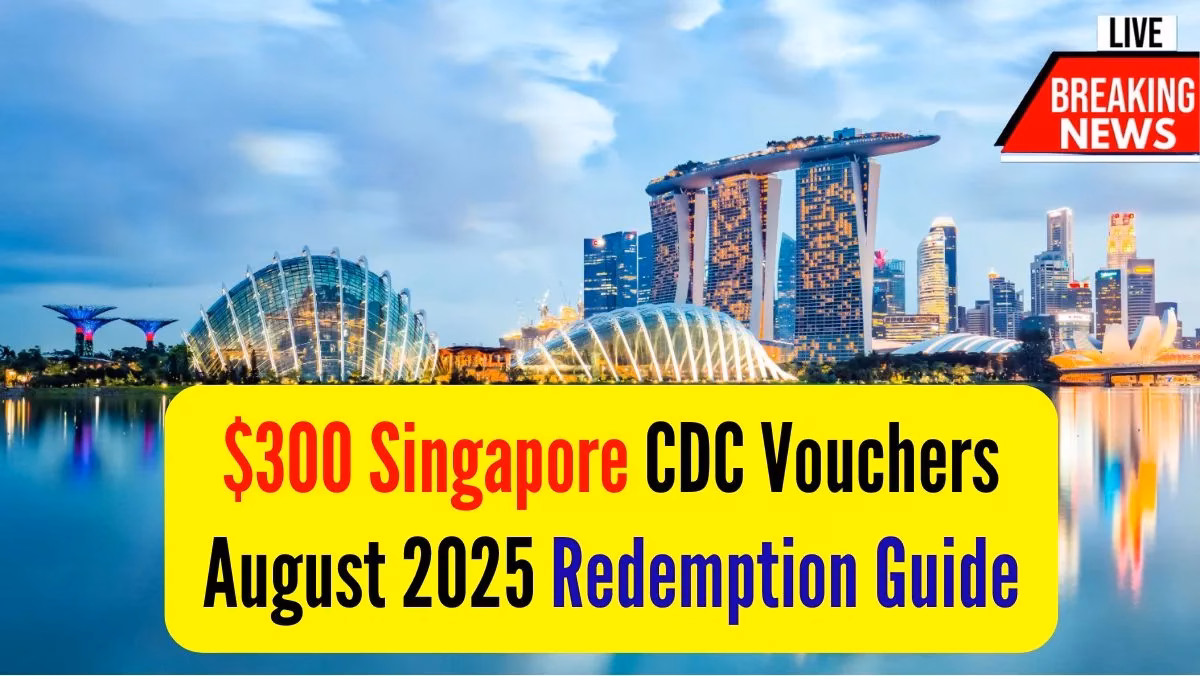 300 Singapore CDC Vouchers August 2025