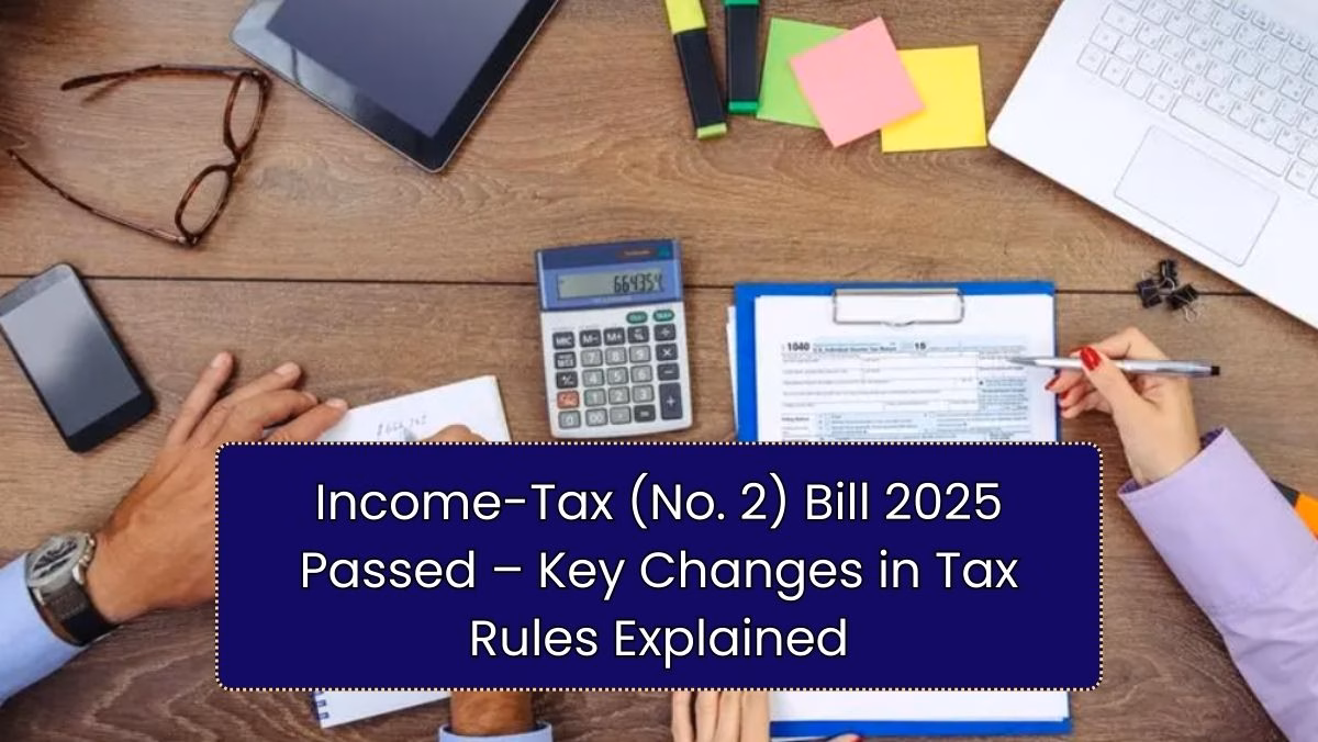 Income-Tax (No. 2) Bill 2025 Passed