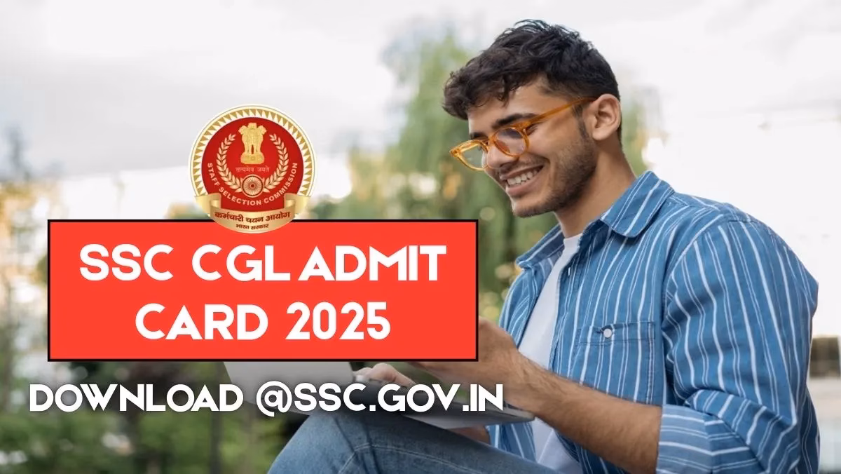 SSC CGL Admit Card 2025