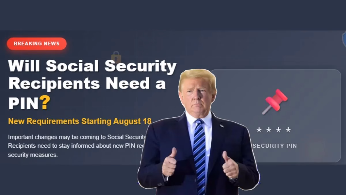 Social Security Recipients Need a PIN