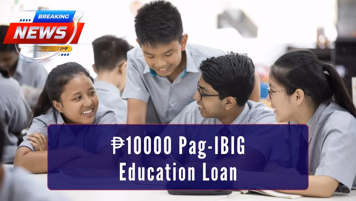 ₱10000 Pag-IBIG Education Loan